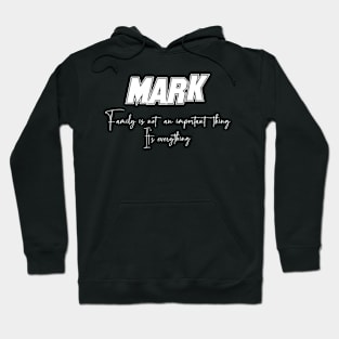 Mark Second Name, Mark Family Name, Mark Middle Name Hoodie